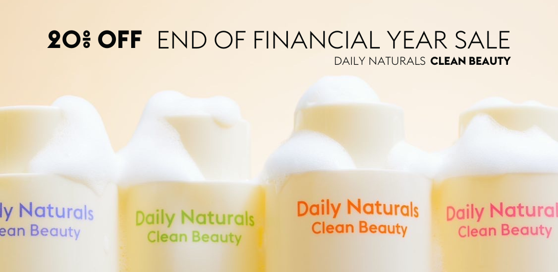 Daily Naturals’ End of Financial Year Sale